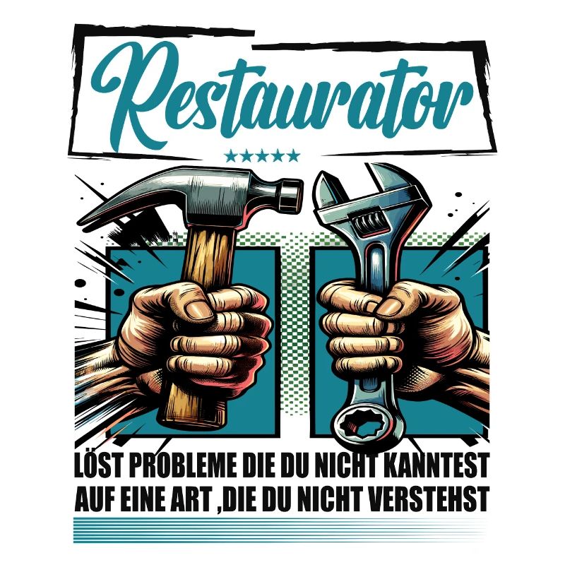 Restaurator Beruf mit lustigen Spruch
