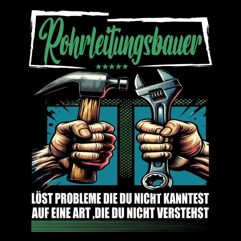 Rohrleitungsbauer Beruf mit lustigen Spruch