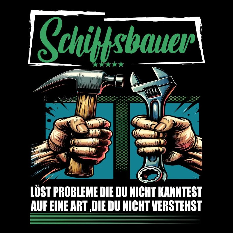 Schiffsbauer Beruf mit lustigen Spruch