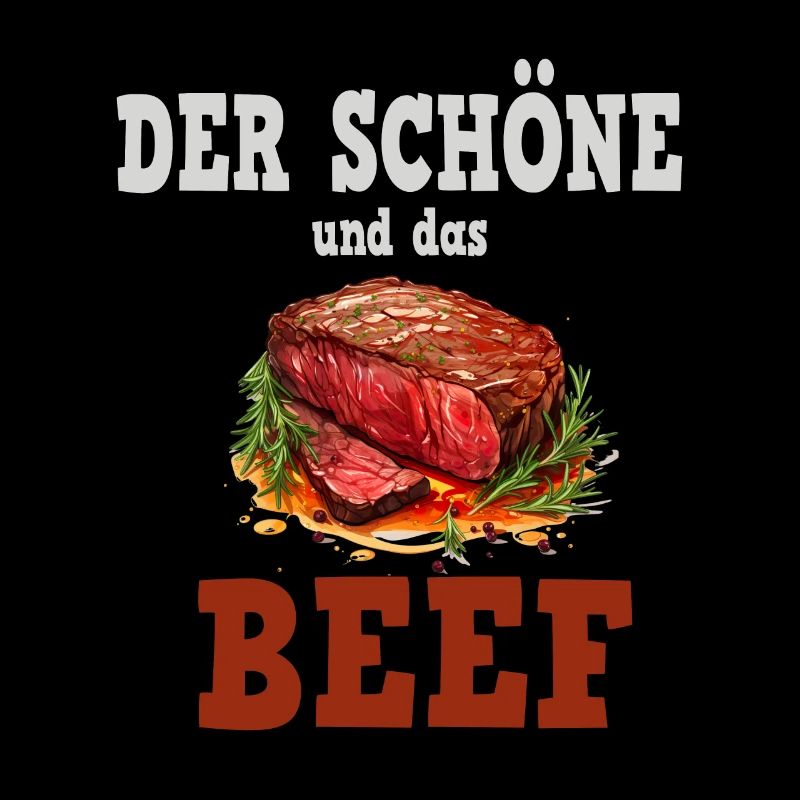 Der Schöne und das Beef