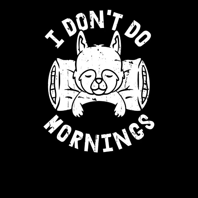 Schäferhund Witzig I Dont Do Mornings