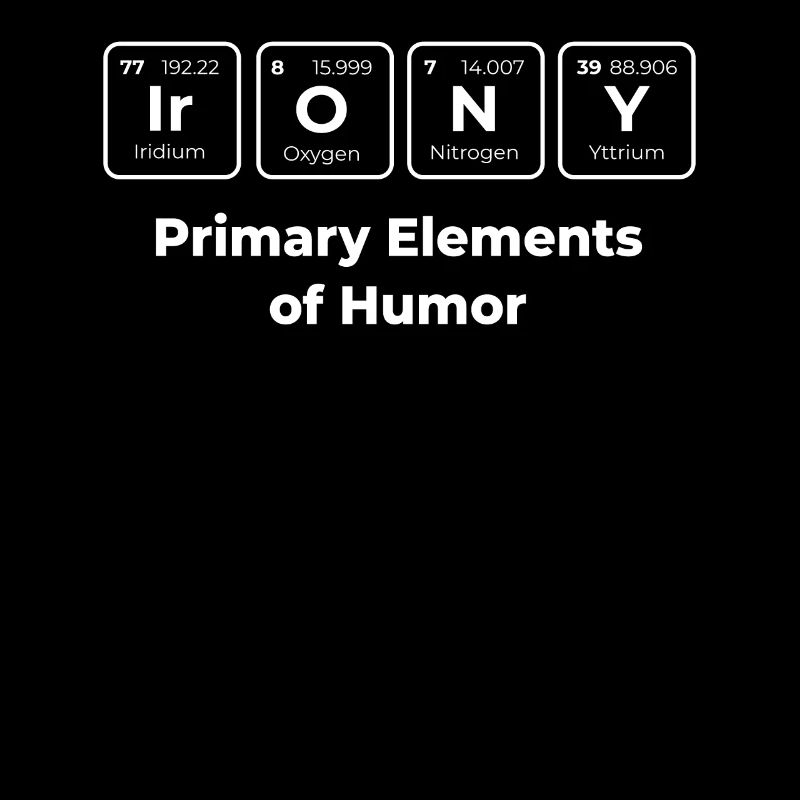 Primary Elements Of Humor Science Irony