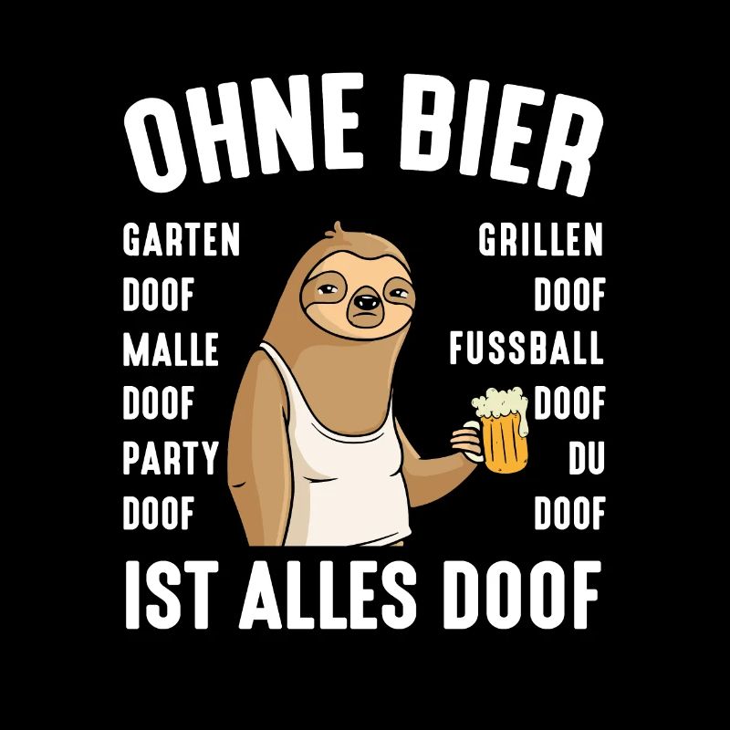 Without beer, everything is stupid