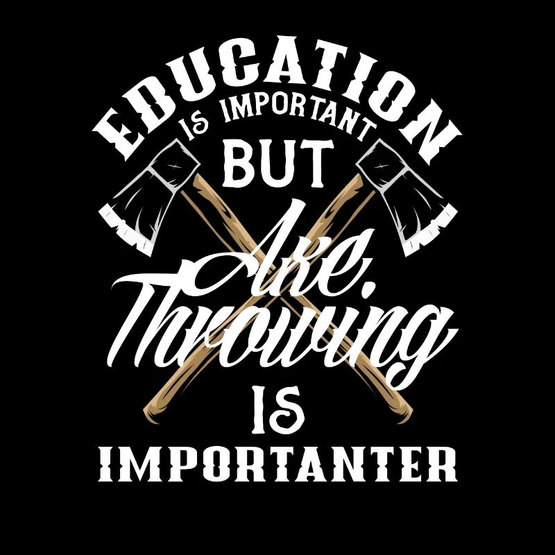 Axe Throw Axe Throwing Education Funny Saying