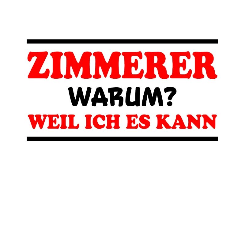 Zimmerer Spruch Zimmermann Witz Zimmerer Geschenk