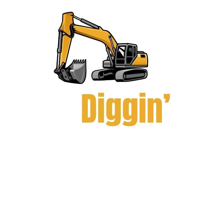It's Diggin Time: Baggerfahrer, Baggerfahrer,