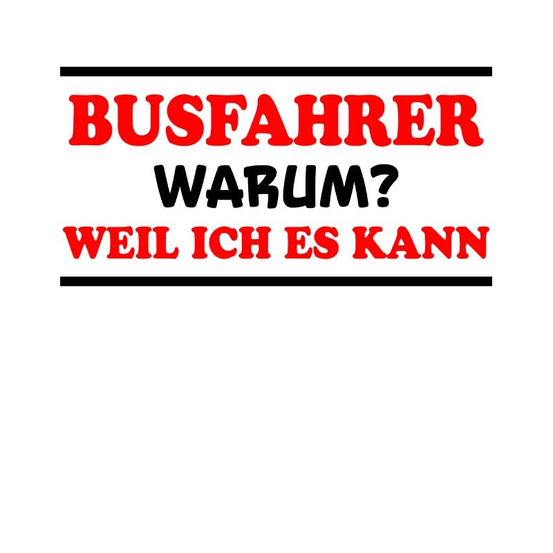 Busfahrer Spruch Beruf Lustiges Busfahrer Geschenk