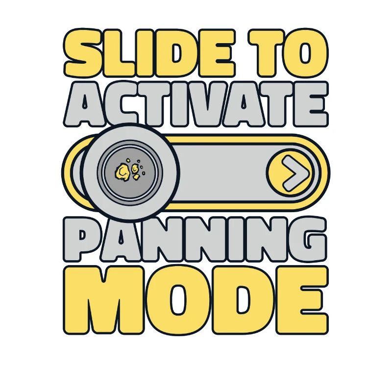 Slide To Activate Panning Mode Miner Prospector