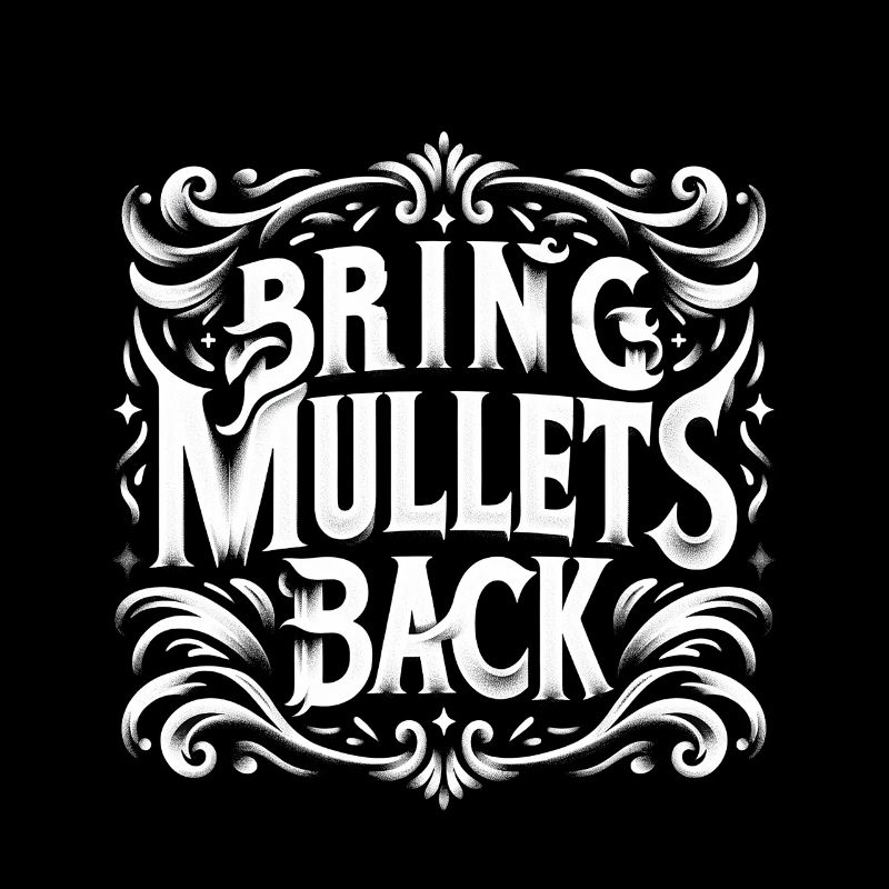 Bring Mullets Back 6