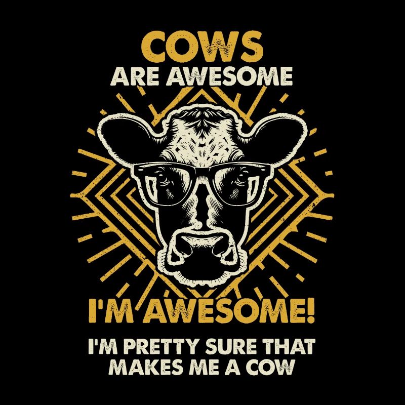Cows Are Great - Mom Dad