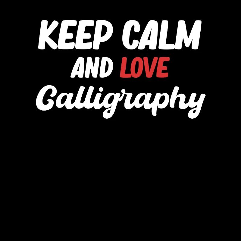 Keep Calm and Love Calligraphy Artisan