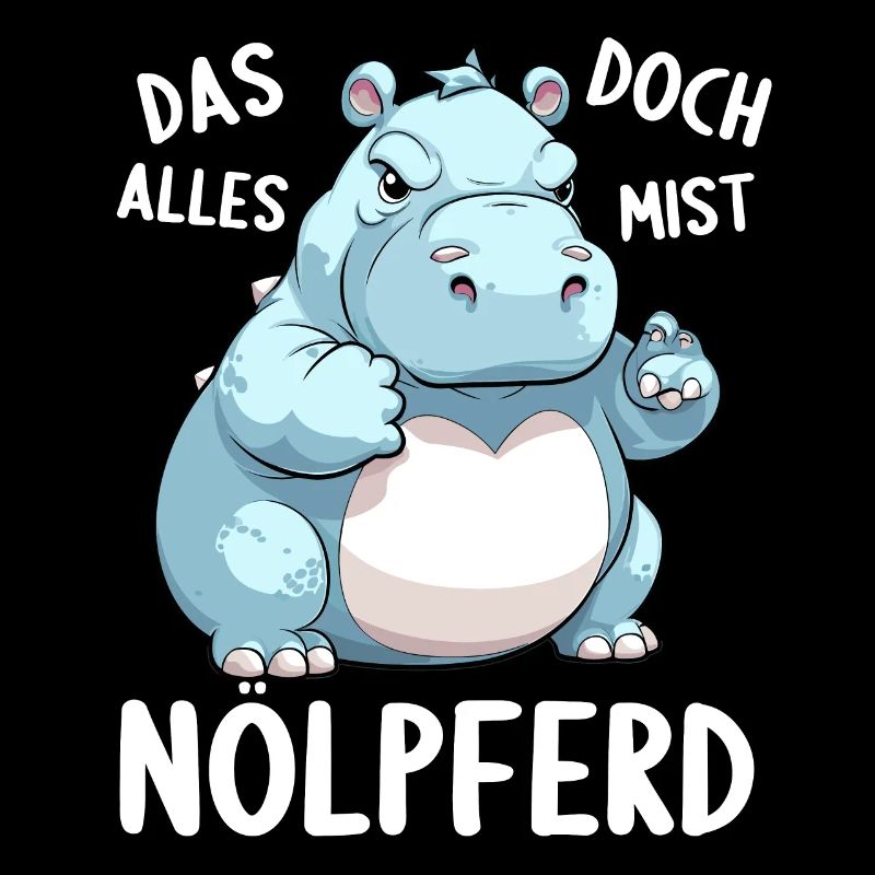 Hippo Hippo Complain Complainer Nölpferd