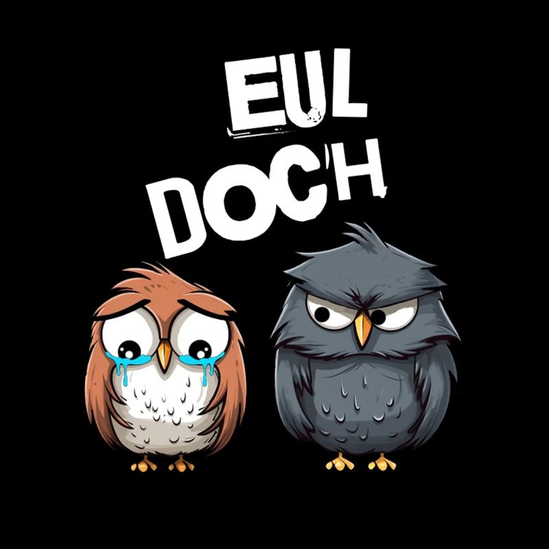 Eul Doch Eulen Heul Doch
