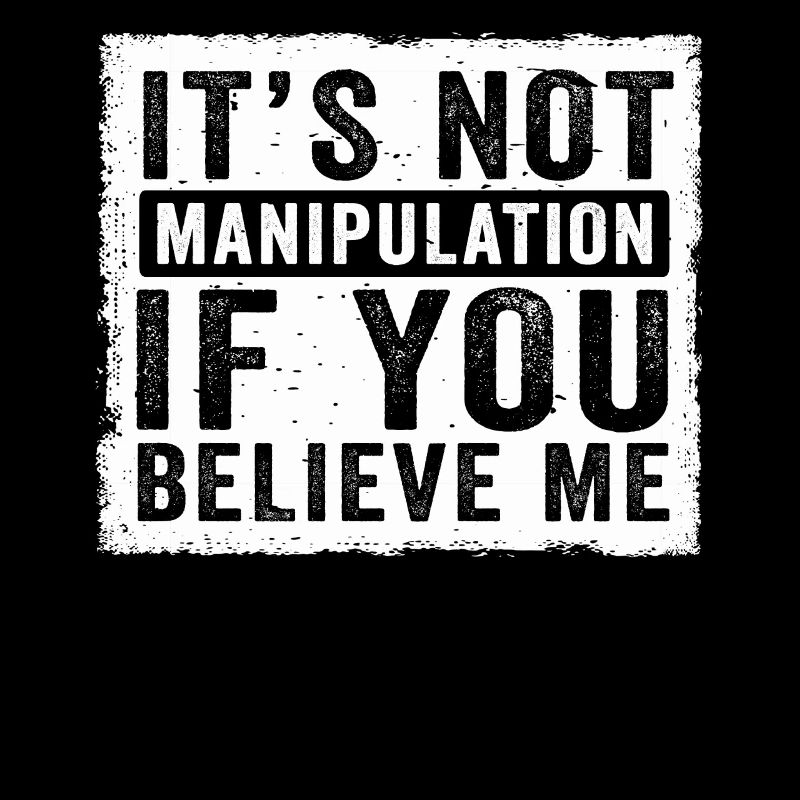 Pas de manipulation si vous croyez