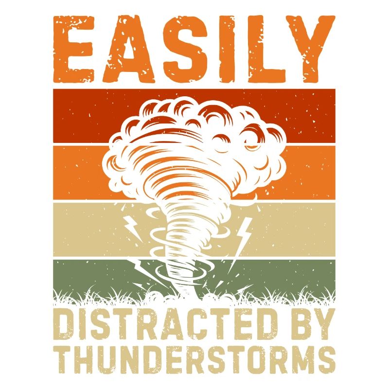 Easily distracted by thunderstorms