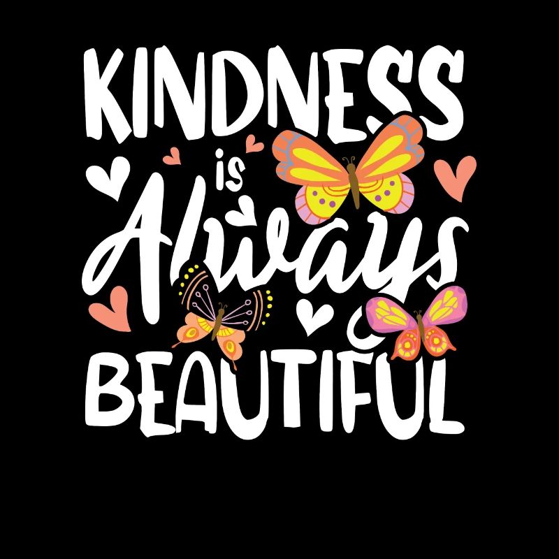 Kindness Is Always Beautiful