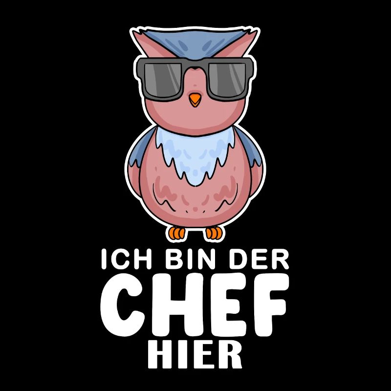 Chef Spruch Anführer Eule Motiv