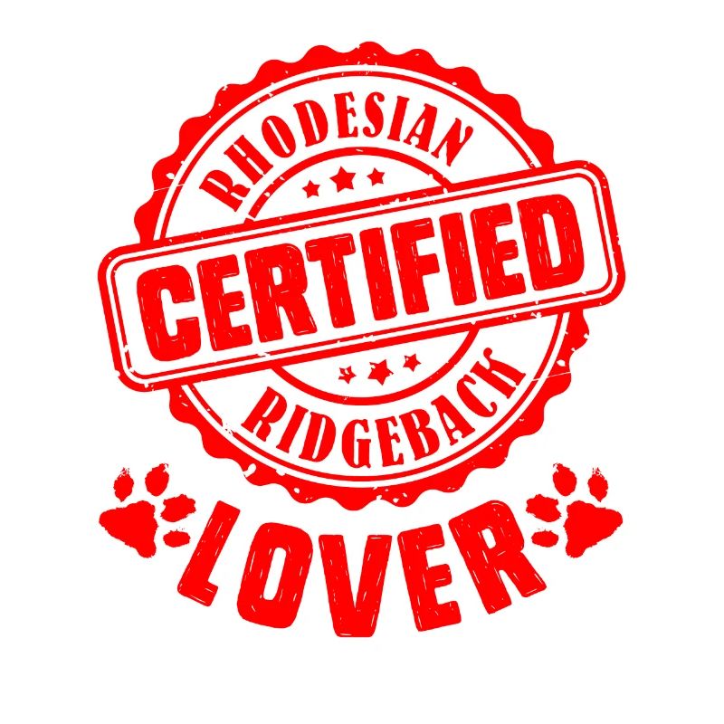 Dog Dad RHODESIAN RIDGEBACK LOVER CERTIFIED