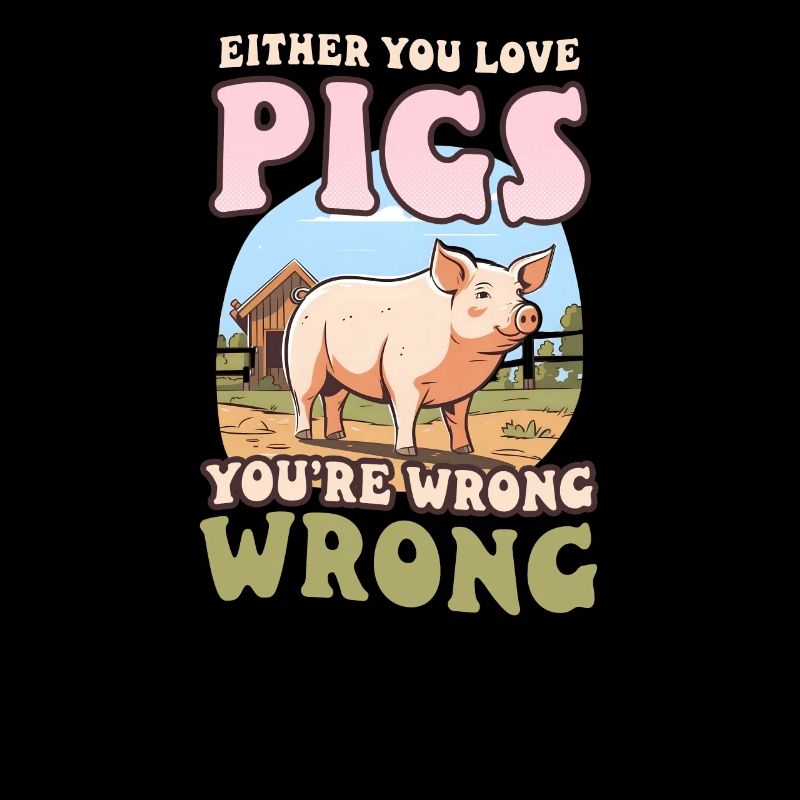 Les éleveurs de porcs aiment les cochons Wrong Wrong