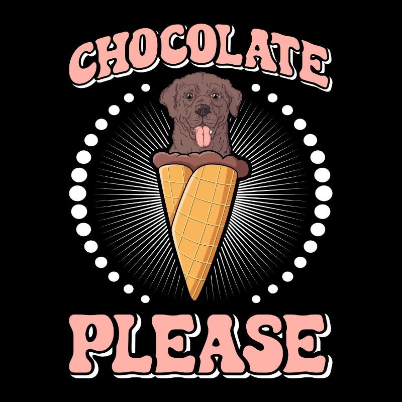 Labrador Owner CHOCOLATE PLEASE Brauner