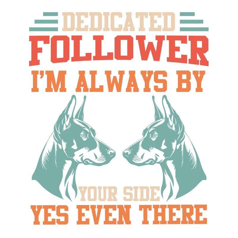 Doberman SUIVEUR DÉVOUÉ TOUJOURS À VOS CÔTÉS