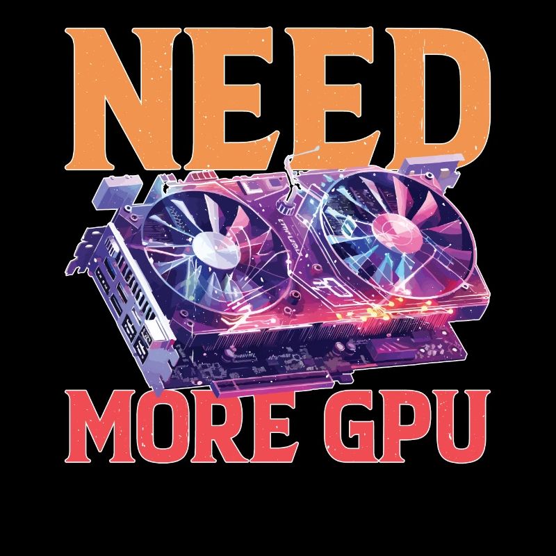 Need More Gpu 9