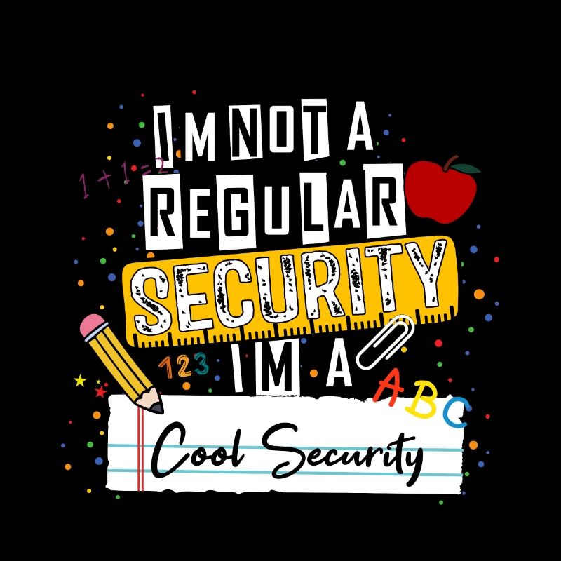 I'm Not a Regular Security I'm a Cool Security Fun