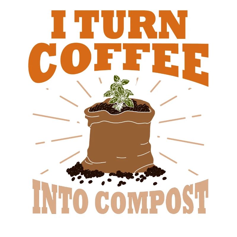 I Turn Coffee Into Compost Blue Planet