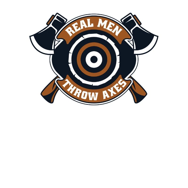 Real Men Throw Axes Axe Throwing Competition Axe
