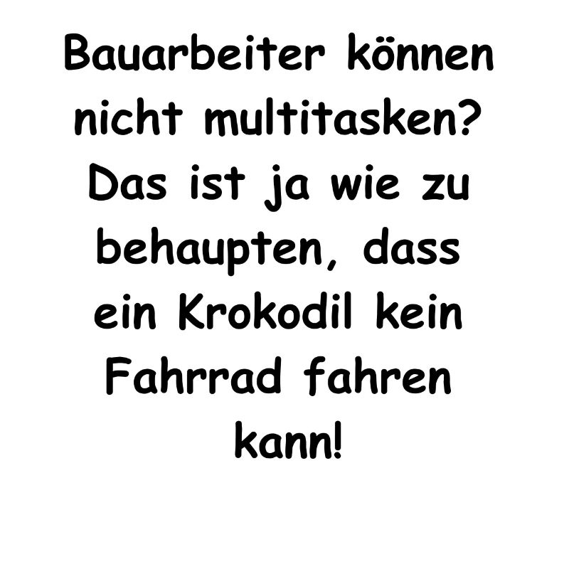 Bauarbeiter Multitasking Geschenk