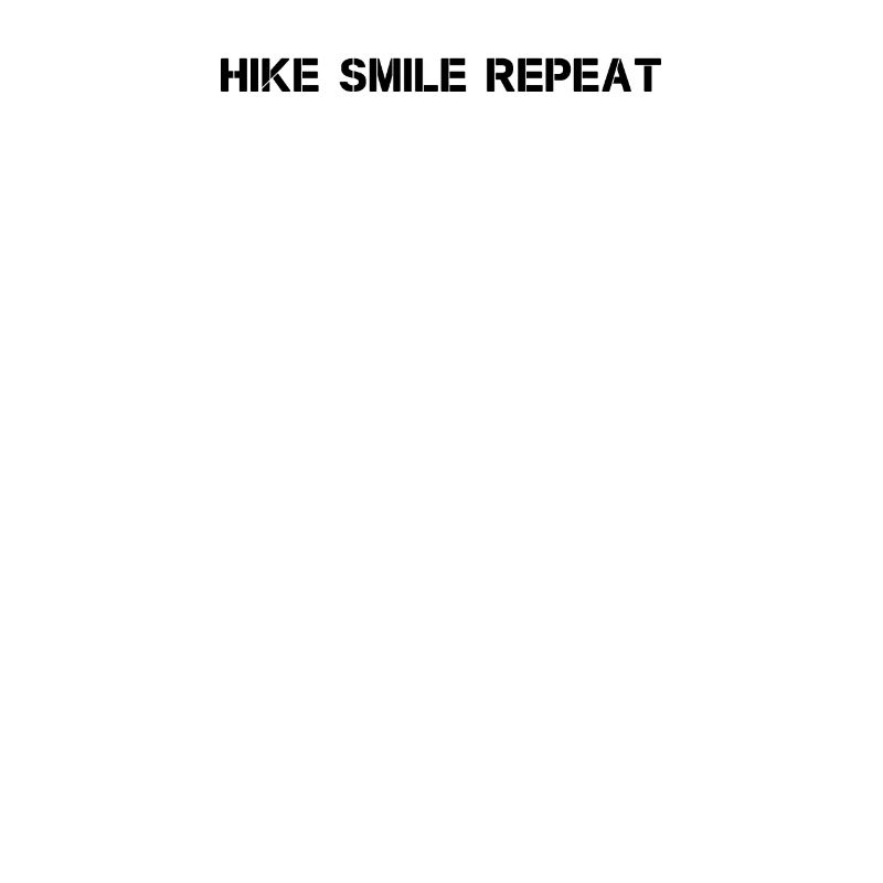 Hiking - Hike Smile Repeat
