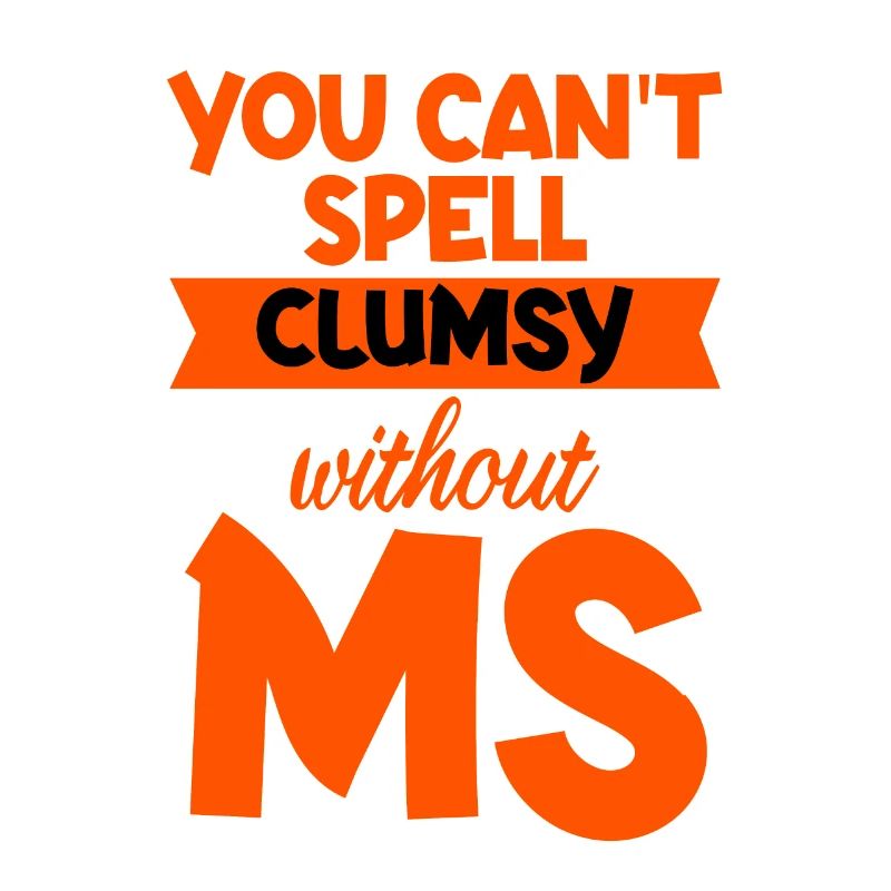 You Can't Spell Clumsy Without MS 4