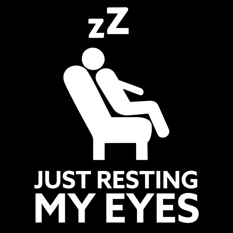Just Resting My Eyes Funny Dad Joke Sleeping