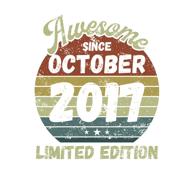 Awesome since October 2017 - Geburtstag