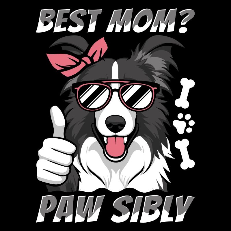 Border Collie Mutter Best Mom Pawsibly