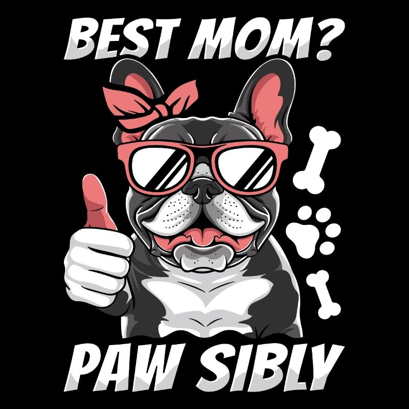 Bouledogue français Mutter Meilleure maman Pawsibly