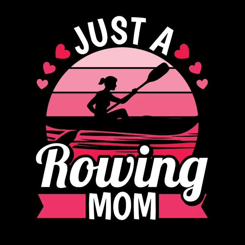 Rudern Ruderer Mutter Just A Rowing Mom