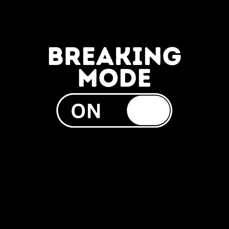 Breaking Mode