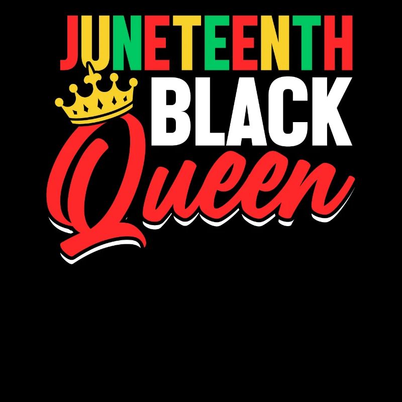 Juneteenth Black Queen Melanin Black History Afro