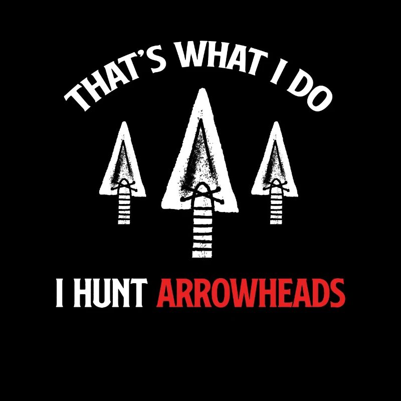 C’est ce que je fais : je chasse les pointes de flèches,