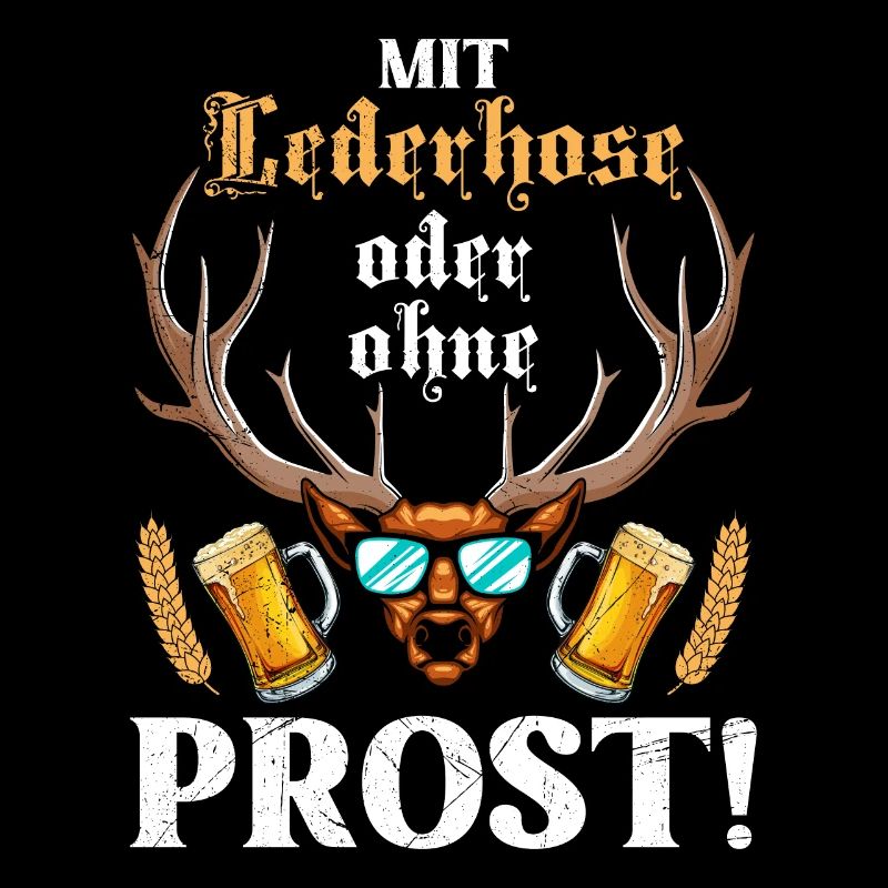 Mit oder ohne Lederhose Prost! Biertrinker