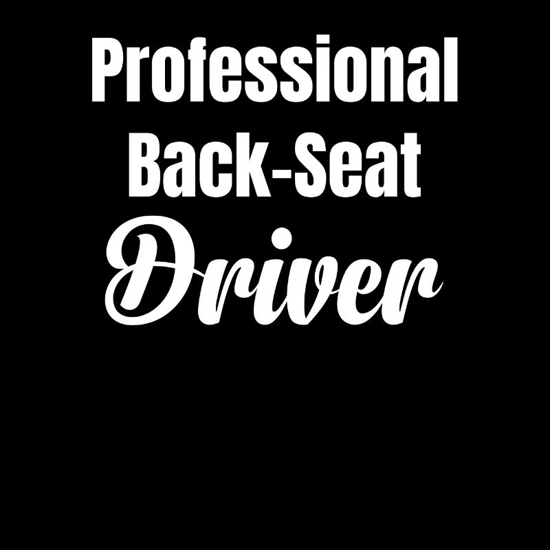 driver in the back , because sometimes you have a