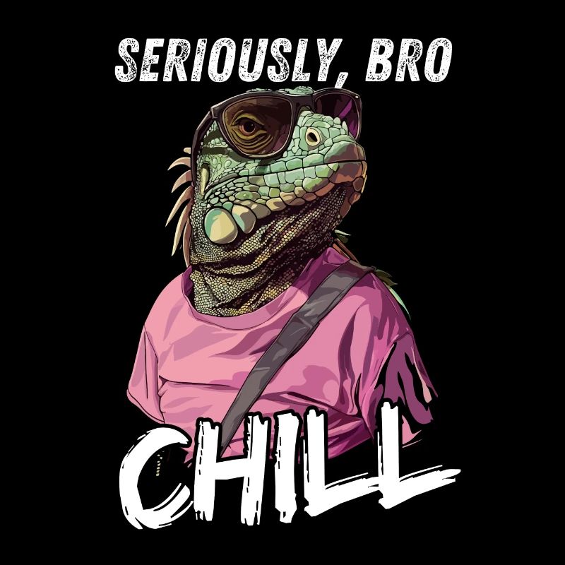 Seriously Bro Chill Lizard Meme Design