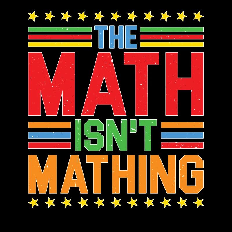 The Math Isn't Mathing 5