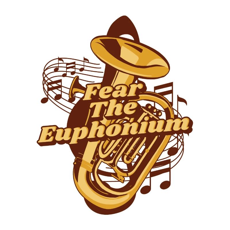 Fear The Euphonium Instrument Euphonist Player