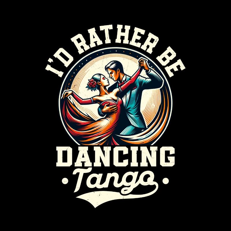 I'd Rather Be Dancing Tango Latin Music Tango Danc