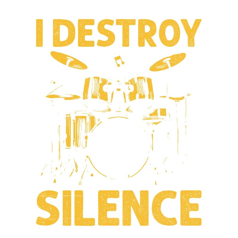I Destroy Silence Drummer Drumming Drum Drummers