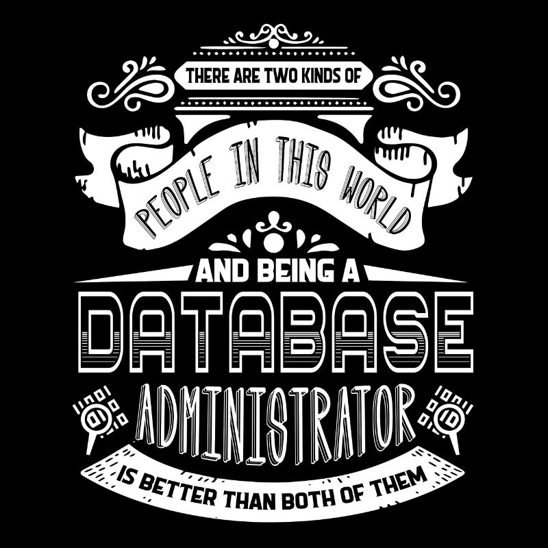Being A Database Administrator