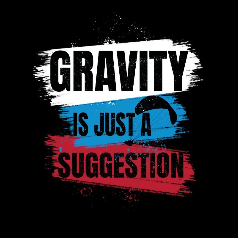 Gravity Is Just a Suggestion – Paragliding