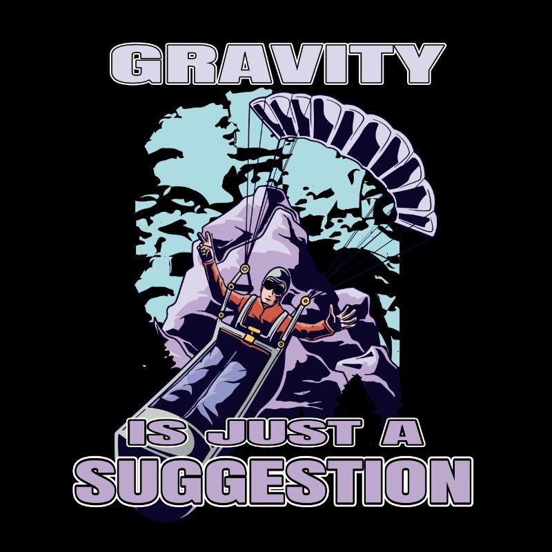 Gravity Is Just a Suggestion – Paragliding